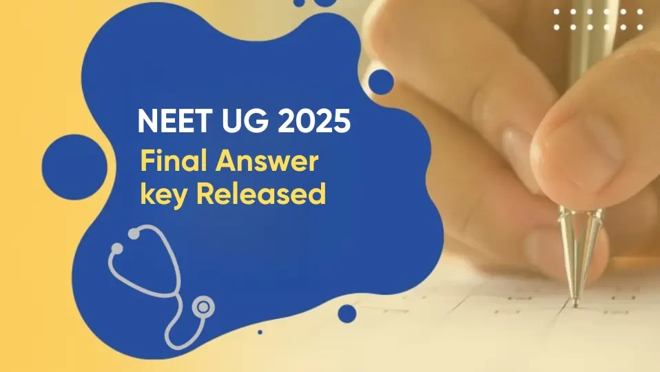 NEET UG 2025-Final Answer key Released