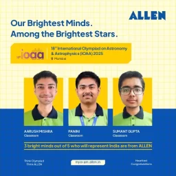 Three ALLEN Students Selected in Indian Team of IOAA
