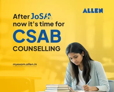 After JoSAA, now it's time for CSAB counselling
