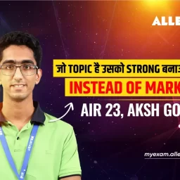 Aksh Gogi AIR 23 JEE Advanced 2025 Make Topic Strong