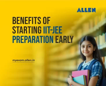 Benefits of starting IIT-JEE preparation early