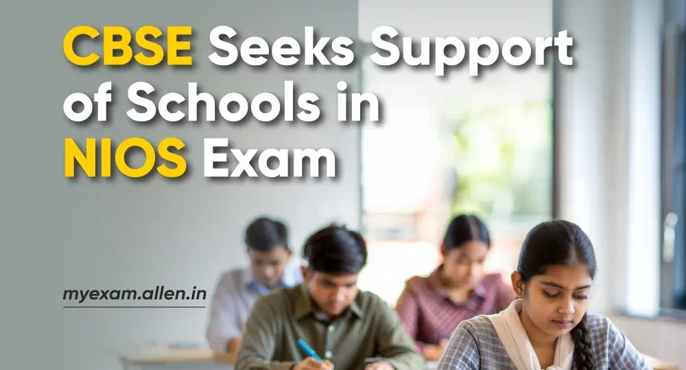 CBSE Seeks Support of Schools in NIOS Exam