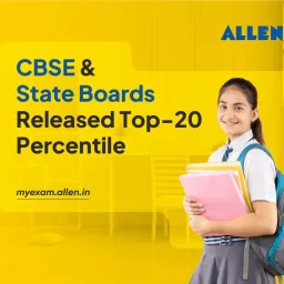 CBSE & State boards released top-20 percentile