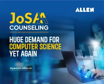 JoSAA Counseling 2025 - Huge demand for Computer Science