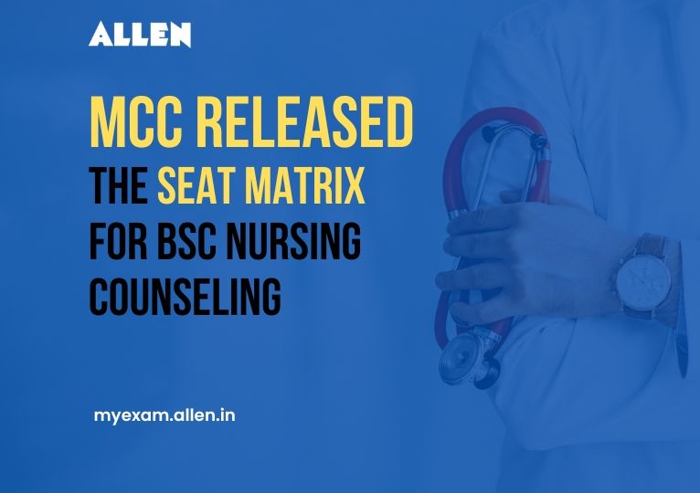 MCC released the seat matrix for BSc Nursing Counseling