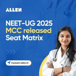 NEET UG 2025-MCC released Seat Matrix