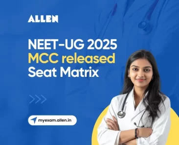 NEET UG 2025-MCC released Seat Matrix