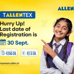 ALLEN TALLENTEX 2025 Last Date of Registration is 30 September