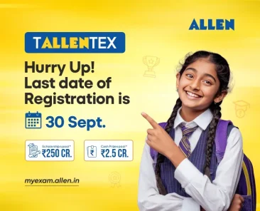 ALLEN TALLENTEX 2025 Last Date of Registration is 30 September