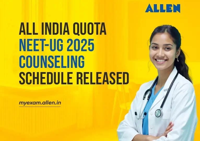 All India Quota NEET-UG 2025 Counselling Schedule Released