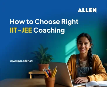Best Coaching for IIT JEE Preparation