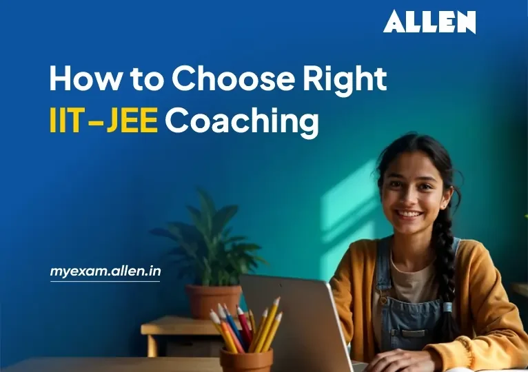 Best Coaching for IIT JEE Preparation