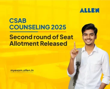 CSAB Counseling 2025 - Second round of Seat Allotment Released