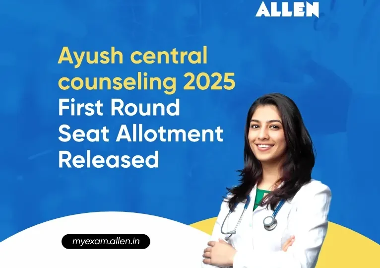 Ayush Central Counselling 2025 First Round of Seat Allotment Result Announced