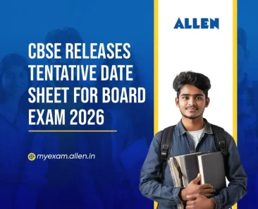 CBSE releases Tentative Date Sheet for Board Exam 2026
