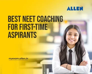 Choosing the Best NEET Coaching for First-Time Aspirants What to Prioritize