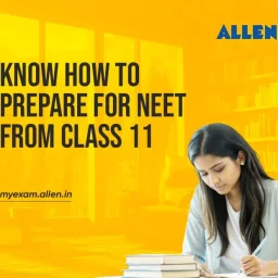 How to Prepare for NEET from Class 11