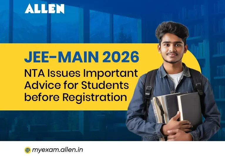 JEE Main 2026 NTA issues important advice for students before registration