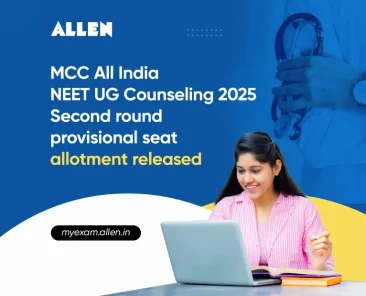 MCC All India NEET UG Counseling 2025- Second round provisional seat allotment released