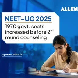 NEET UG 2025 1970 Govt Seats Increased Before Second Round Counselling