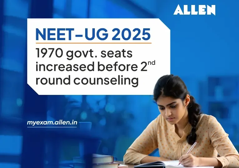 NEET UG 2025 1970 Govt Seats Increased Before Second Round Counselling
