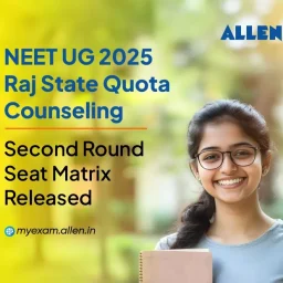 NEET UG 2025 Raj State Quota Counseling Second Round Seat Matrix Released
