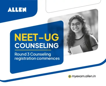 NEET UG Counseling 2025-Round 3 Counseling registration commences