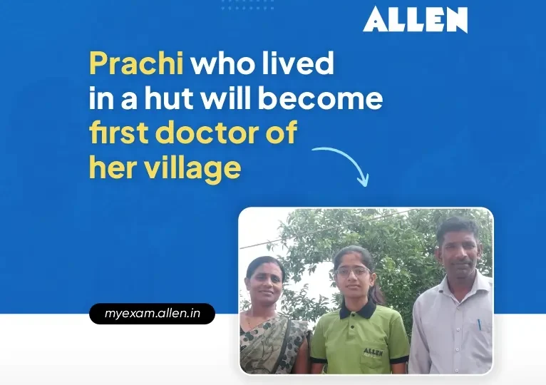 Prachi who lived in a hut will become first doctor of her village