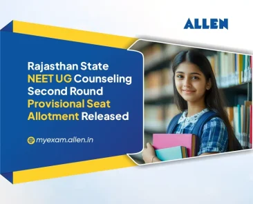 Rajasthan State NEET UG Counseling 2025-Second Round Provisional Seat Allotment Released