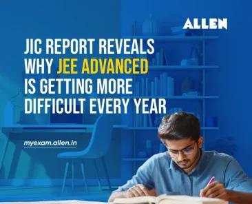 Why JEE Advanced is Getting Tougher Every Year JIC Report