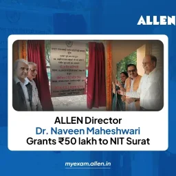 ALLEN Director Dr. Naveen Maheshwari Grants ₹50 Lakh to NIT Surat