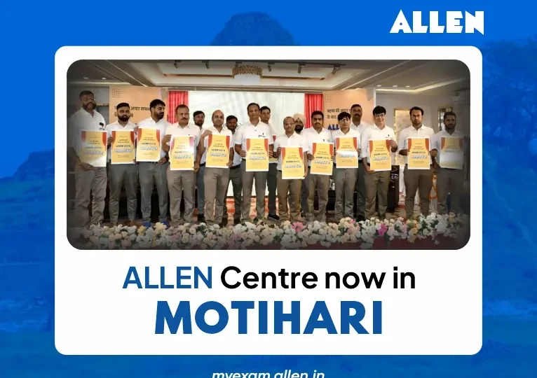 ALLEN Kota now in Motihari