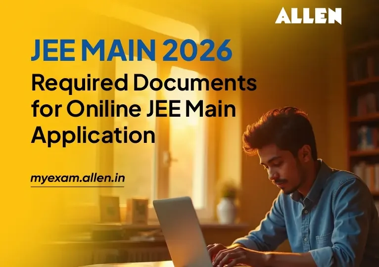 JEE Main 2026 Required documents for Oniline JEE Main Application