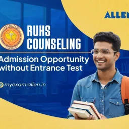 RUHS Counselling 2025 Admission Opportunity without Entrance Test