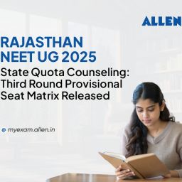 Rajasthan NEET UG 2025 State Quota Counselling Third Round Provisional Seat Matrix Released