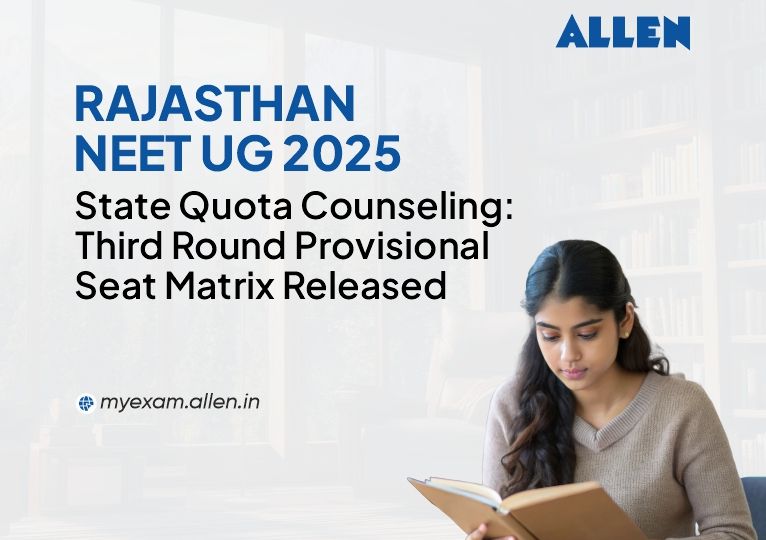 Rajasthan NEET UG 2025 State Quota Counselling Third Round Provisional Seat Matrix Released