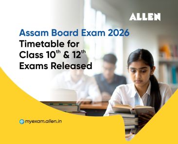 Assam Board Exam 2026: Class 10 and 12 timetable