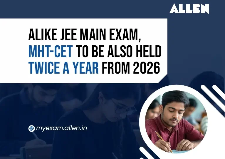 Alike JEE Main, MHT-CET to be Also Held Twice a Year From 2026