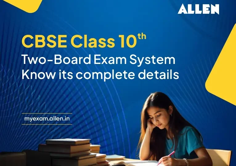 CBSE Class 10 Two-Board Exam System Know its complete details