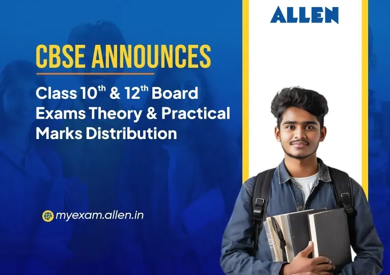 CBSE announces Class 10 & 12 Board exams theory & practical marks distribution