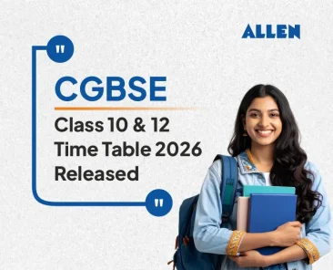 CGBSE Class 10th, 12th Time Table 2026 Released