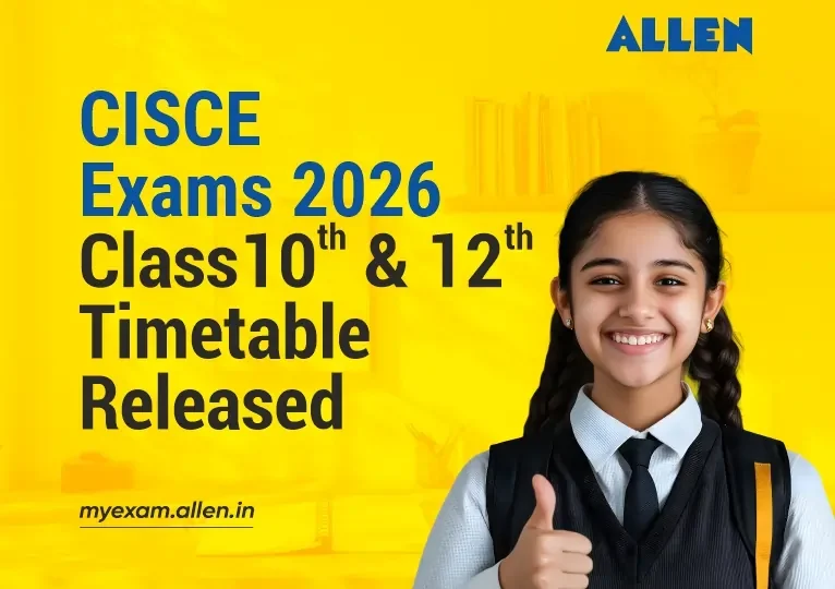 CISCE Exams 2026 Class10th, 12 timetable released