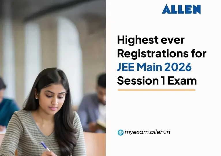 Highest Ever Registration for JEE Main 2026 Session 1 Exam