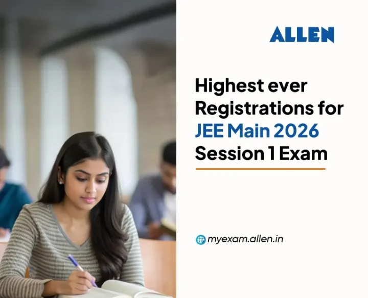 Highest Ever Registrations for JEE Main 2026 Session 1 Exam | ALLEN News