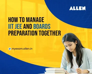 How to manage IIT JEE and boards preparation
