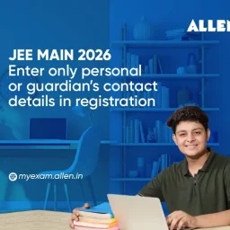 JEE Main 2026 Enter Only Personal or Guardian’s Contact Details in Registration