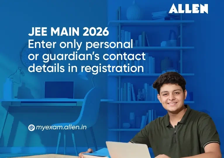 JEE Main 2026 Enter Only Personal or Guardian’s Contact Details in Registration
