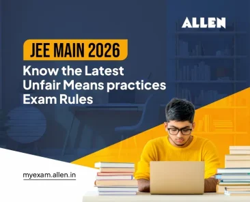 JEE Main 2026 Know the Latest Unfair Means practices Exam Rules