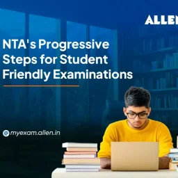 NTA's Progressive Steps for Student-Friendly Examinations