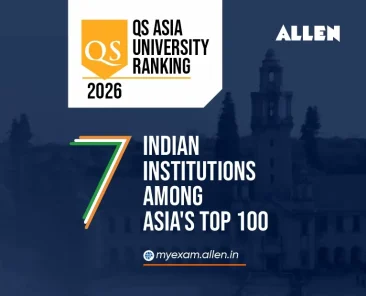 QS Asia University Ranking 2026 Seven Indian Institutions among Asia's Top 100